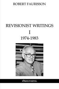 Revisionist Writings I - 1974-1983