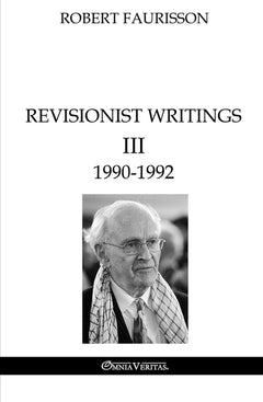 Revisionist Writings III - 1990-1992