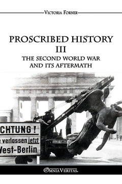 Proscribed History III