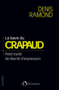 La bave du crapaud