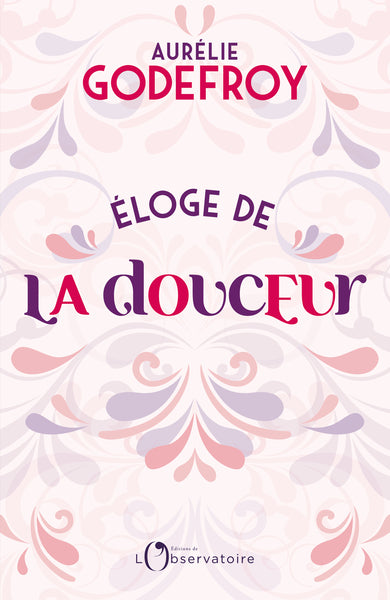 Éloge de la douceur