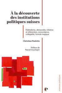 À la découverte des institutions politiques suisses
