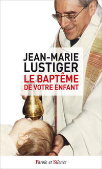 Le baptême de votre enfant