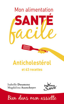 Mon alimentation-santé facile anticholestérol