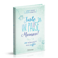 Juste une pause, Maman!