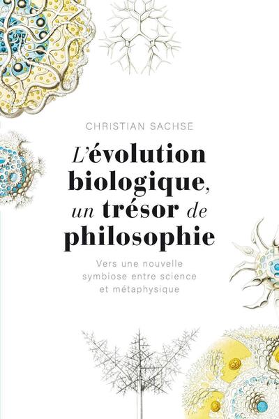 L'évolution biologique, un trésor de philosophie