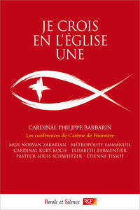 Je crois en l'Église : Une