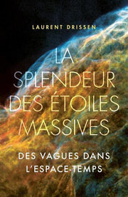 la splendeur des étoiles massives