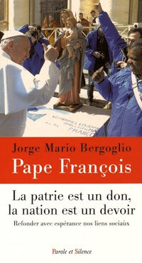 La patrie est un don, la nation un devoir