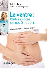 Le ventre : L'autre centre de nos émotions