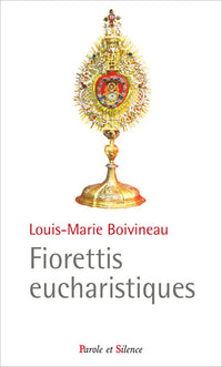 Fiorettis eucharistiques