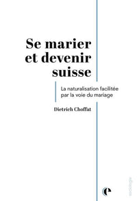 Se marier et devenir suisse