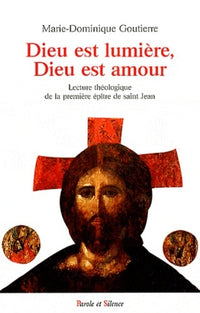 Dieu est lumière, Dieu est amour