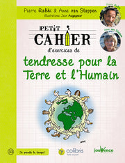 Tendresse pour la terre et l'humain