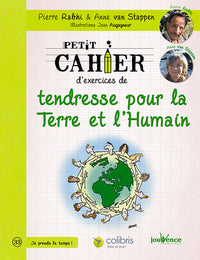 Tendresse pour la terre et l'humain