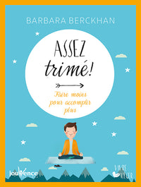 Assez trimé !