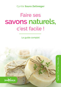 Faire ses savons naturels, c'est facile !