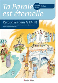Ta parole est éternelle - Réconciliés dans le Christ, deuxième