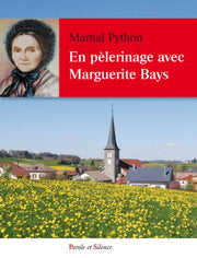 En pèlerinage avec Marguerite Bays