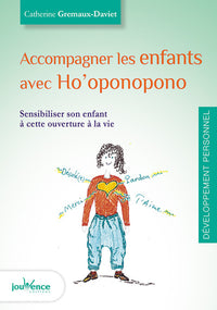 Accompagner les enfants avec ho'oponopono