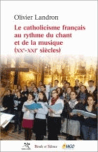 Le catholicisme français au rythme du chant et de la musique