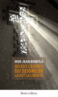 Là où est l'esprit du Seigneur, là est la liberté
