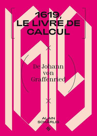 1619, le livre de calcul de Johan Rudolff von Graffenried