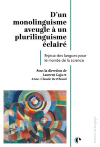 D'un monolinguisme aveugle à un plurilinguisme éclairé
