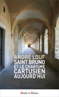 Saint Bruno et le charisme cartusien