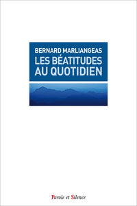 Les béatitudes au quotidien