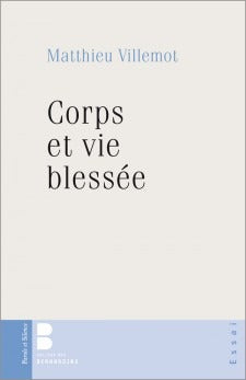 Corps et vie blessée