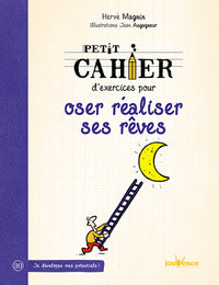 Oser réaliser ses rêves