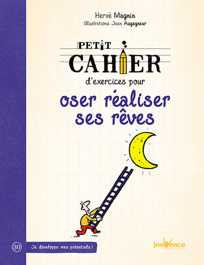 Oser réaliser ses rêves