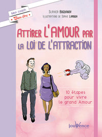 Attirer l'amour par la loi de l'attraction