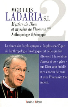 Mystère de Dieu, Mystère de l'Homme - Anthropologie Théologique