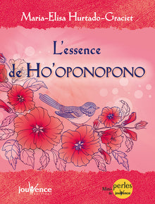 L'essence de l'ho'oponopono