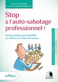 Stop à l'auto-sabotage professionnel !