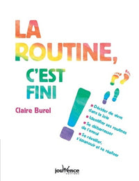 La routine, c'est fini!