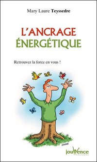 L'ancrage énergétique