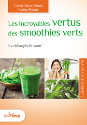 Les incroyables vertus des smoothies verts