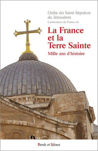 la france et la terre sainte 2 ed