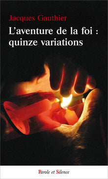 L aventure de la foi quinze variations