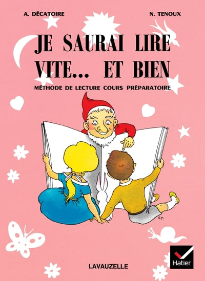 Je saurai lire vite et bien