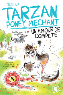 Tarzan, poney méchant - Un amour de compète