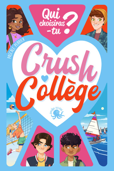 Crush Collège – Qui choisiras-tu ? – Livre dont vous êtes le héros – Livre interactif – Roman jeunesse – Romance – Collège – Dès 10 ans