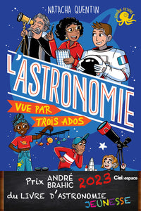 L'astronomie vue par trois ados