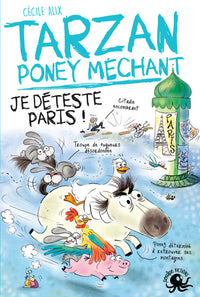 Tarzan, poney méchant - Je déteste Paris !