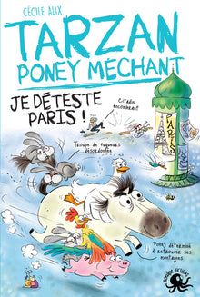 Tarzan, poney méchant - Je déteste Paris !