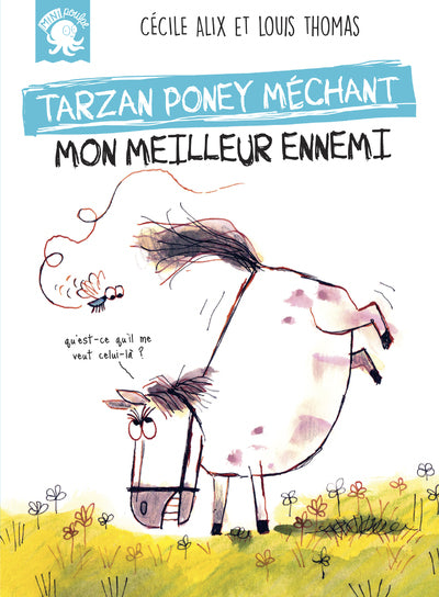 Tarzan, poney méchant
