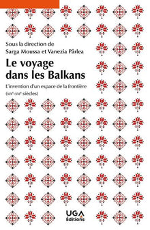 Le voyage dans les Balkans